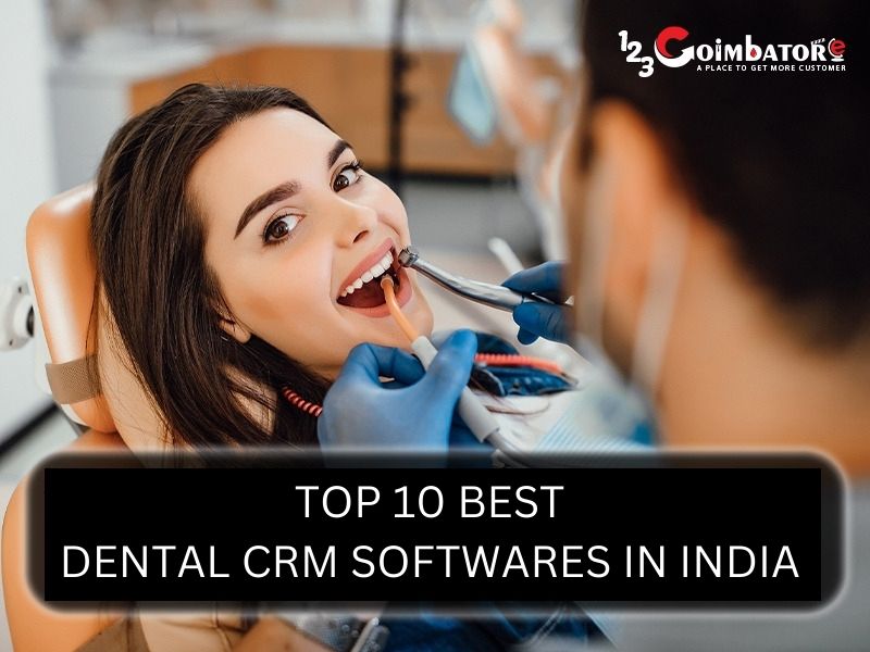 TOP 10 BEST DENTAL CRM SOFTWARES IN INDIA 