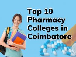 Top 10 Pharmacy Colleges in Coimbatore