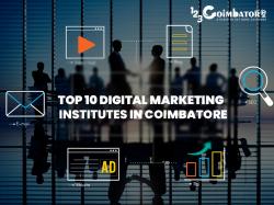 Top 10 Digital Marketing Casses, Institutes in Coimbatore