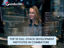 Top 10 full stack development institutes in Coimbatore