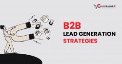 Top 5 B2B Lead Generation Strategies for Business Growth in 2026